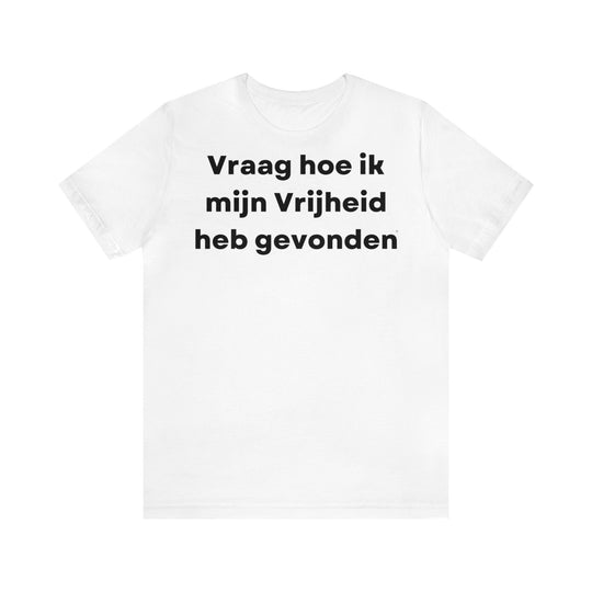 Vrijheid/Freedom, Unisex Jersey Short Sleeve Tee (NL EU)