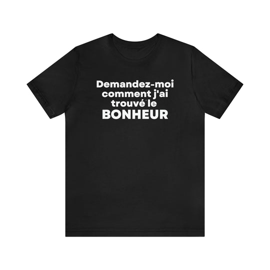 Bonheur/Happiness, Unisex Jersey Short Sleeve Tee (FR CDN)