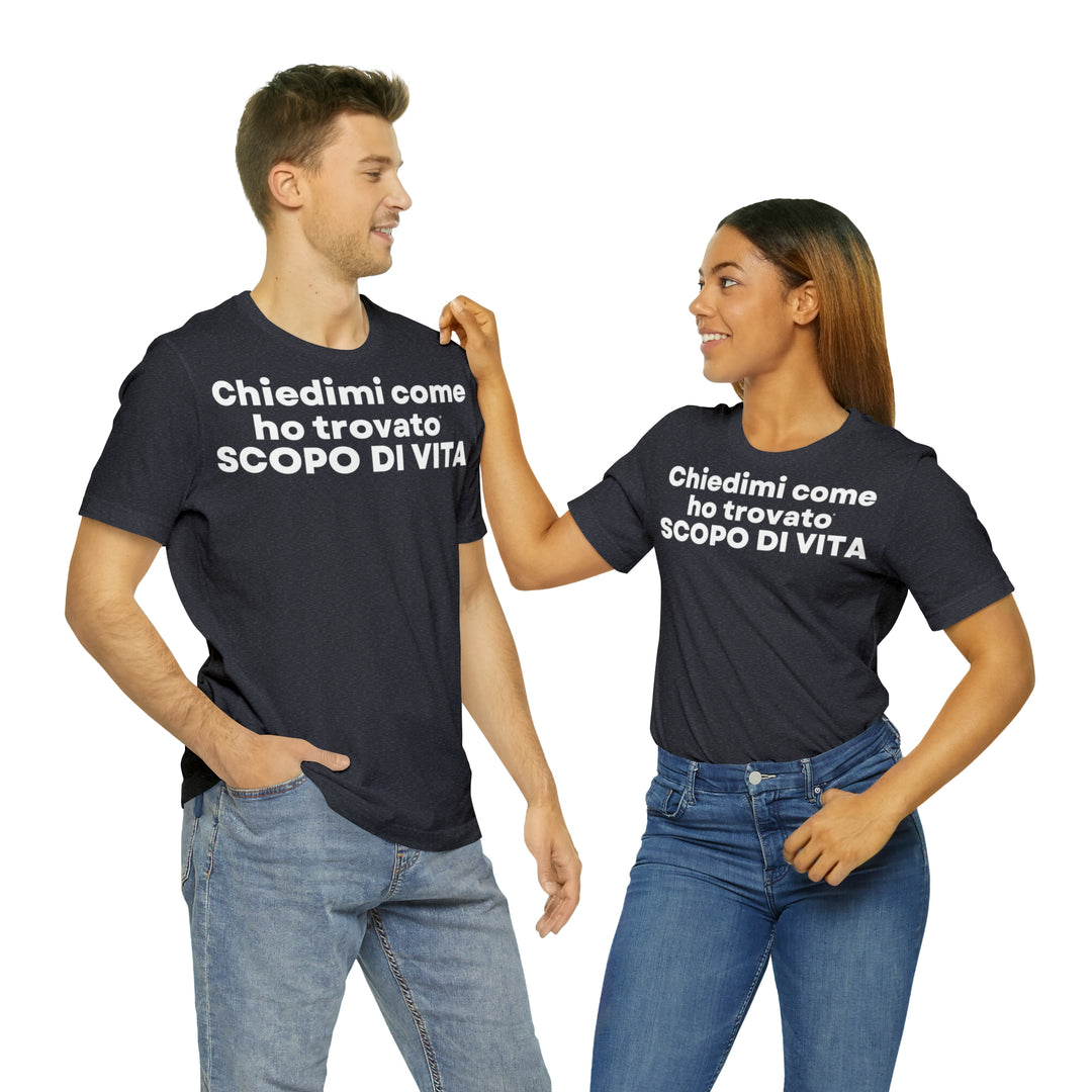 Scopo/Purpose, Unisex Jersey Short Sleeve Tee (IT EU)