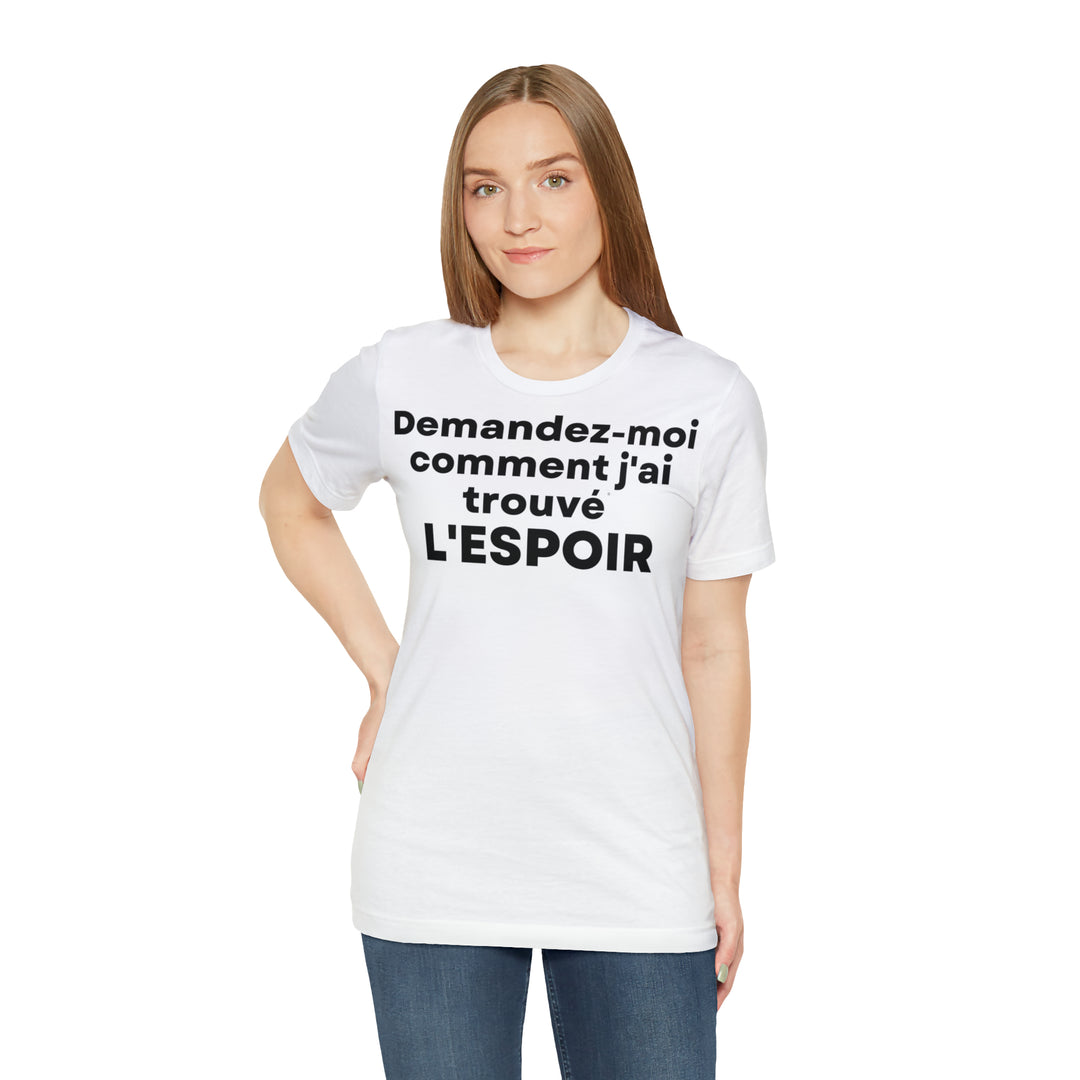 L'espoir/Hope, Unisex Jersey Short Sleeve Tee (FR EU)