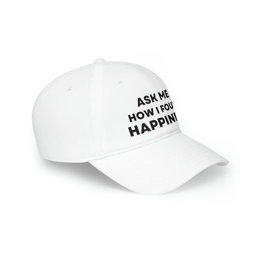 Happiness, Low Profile Baseball Cap (ENG CDN)