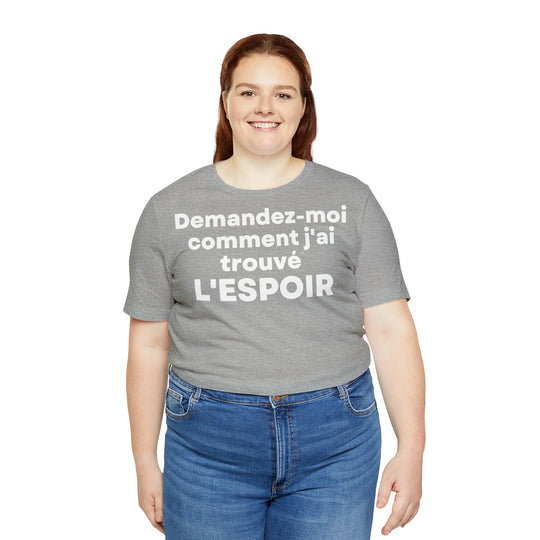 L'espoir/Hope, Unisex Jersey Short Sleeve Tee (FR EU)