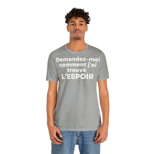 L'espoir/Hope, Unisex Jersey Short Sleeve Tee (FR EU)