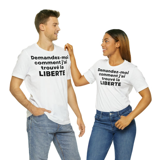 Liberte/Freedom, Unisex Jersey Short Sleeve Tee (FR EU)
