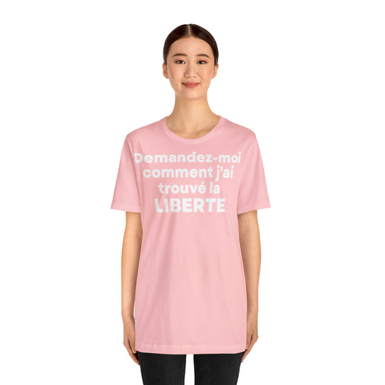 Liberte/Freedom, Unisex Jersey Short Sleeve Tee (FR EU)